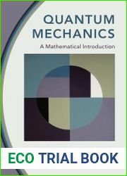 Quantum Mechanics A Mathematical Introduction