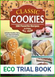 Classic Cookies 166 Favorite Recipes to Enjoy All Year