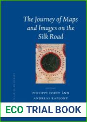 The Journey of Maps and Images on the Silk Road
