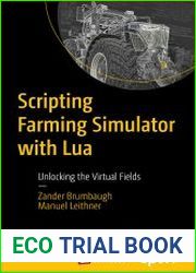 Scripting Farming Simulator with Lua Unlocking the Virtual Fields - BOOKS - MYECOBOOK.LIFE