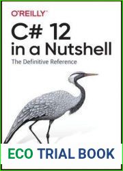 C# 12 in a Nutshell The Definitive Reference