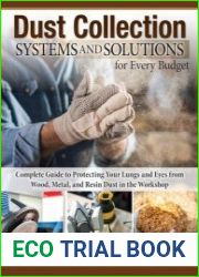 Dust Collection Systems and Solutions for Every Budget Complete Guide to Protecting Your Lungs and Eyes from Wood, Metal