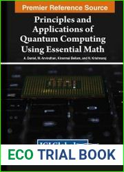 Principles and Applications of Quantum Computing Using Essential Math