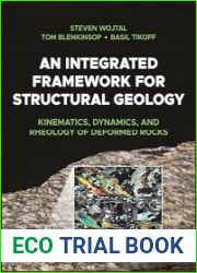 An Integrated Framework for Structural Geology Kinematics, Dynamics, and Rheology of Deformed Rocks