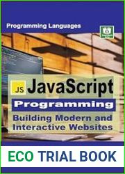 javascript Programming Building Modern and Interactive Websites