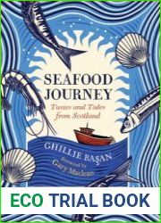 Seafood Journey Tastes and Tales From Scotland