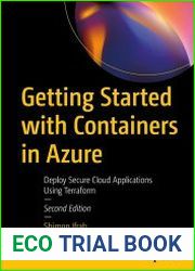 Getting Started with Containers in Azure Deploy Secure Cloud Applications Using Terraform, 2nd Edition