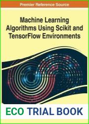 Machine Learning Algorithms Using Scikit and TensorFlow Environments