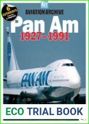 Pan Am 1927-1991 (Aviation Archive №71)
