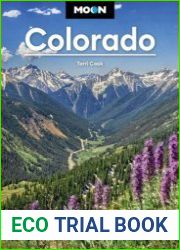 Moon Colorado Scenic Drives, National Parks, Hiking & Skiing (Moon U.S. Travel Guide), 11th Edition