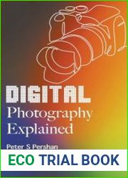 Digital Photography Explained