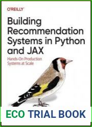 Building Recommendation Systems in Python and JAX Hands-On Production Systems at Scale (Final)
