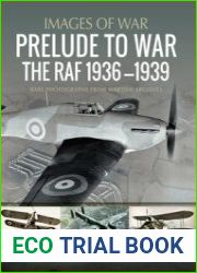 Prelude to War The RAF 1936-1939 (Images of War)