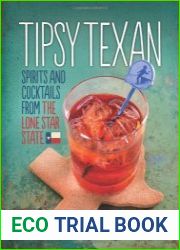 Tipsy Texan spirits and cocktails from the lone star state