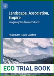Landscape, Association, Empire Imagining Van Diemen|s Land