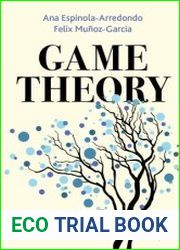 Game Theory An Introduction with Step-by-Step Examples