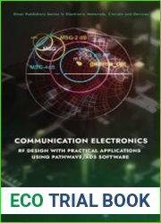 Communication Electronics RF Design with Practical Applications using Pathwave/ADS Software