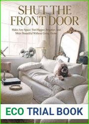 Shut the Front Door Make Any Space Feel Bigger, Better, and More Beautiful Without Going Broke - BOOKS - MYECOBOOK.LIFE