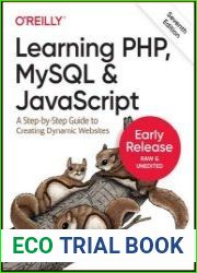 Learning PHP, MySQL & javascript A Step-by-Step Guide to Creating Dynamic Websites, 7th Edition (Early Release)
