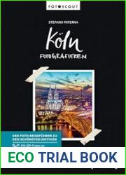 Koln fotografieren Der Foto-Reisefuhrer zu den schonsten Motiven
