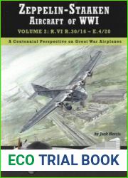 Zeppelin-Staaken Aircraft of WWI Volume 2 R.VI R.30/16 - E.4/20 (Great War Aviation Centennial Series №48)
