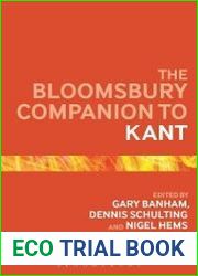The Bloomsbury Companion to Kant