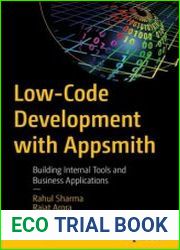 Low-Code Development with Appsmith Building Internal Tools and Business Applications