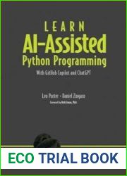 Learn AI-assisted Python Programming With GitHub Copilot and ChatGPT (Final)
