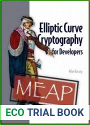 Elliptic Curve Cryptography for Developers (MEAP v6)
