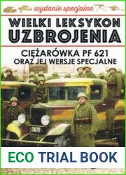 Ciezarowka PF 621 oraz jej Wersje Specjalne (Wielki Leksykon Uzbrojenia Wydanie Specjalne Tom 8)