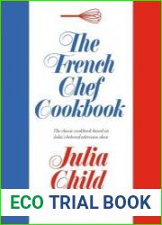 The French Chef Cookbook, New Edition 2023