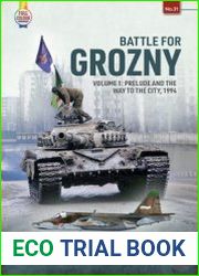 Battle for Grozny Volume 1 Prelude and the Way to the City, 1994 (Europe@War Series №31)