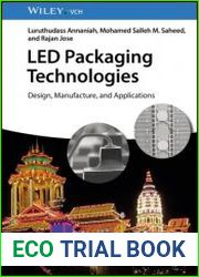 LED Packaging Technologies Design, Manufacture, and Applications