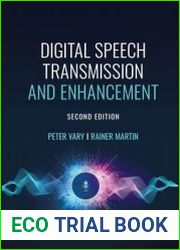Digital Speech Transmission and Enhancement, 2nd Edition