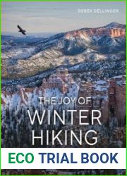The Joy of Winter Hiking Inspiration and Guidance for Cold Weather Adventures
