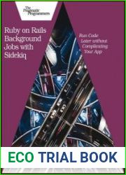 Ruby on Rails Background Jobs with Sidekiq Run Code Later without Complicating Your App