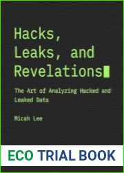 Hacks, Leaks, and Revelations The Art of Analyzing Hacked and Leaked Data (Final)