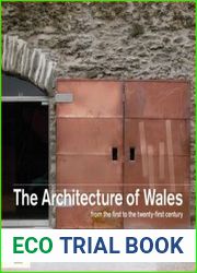 The Architecture of Wales From the First to the Twenty-First Century