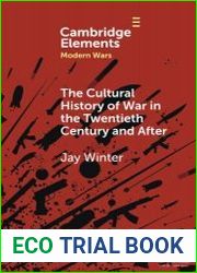 The Cultural History of War in the Twentieth Century and After