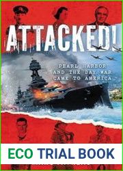 Attacked! Pearl Harbor and the Day War Came to America