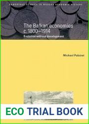 The Balkan Economies, c.1800-1914