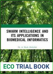 Swarm Intelligence and its Applications in Biomedical Informatics
