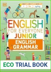 English for Everyone Junior English Grammar Makes Learning Fun and Easy (DK English For Everyone Junior)