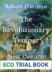 The Revolutionary Temper Paris, 1748-1789