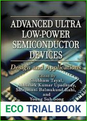 Advanced Ultra Low-Power Semiconductor Devices Design and Applications