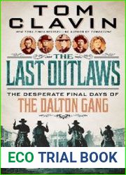 The Last Outlaws The Desperate Final Days of the Dalton Gang