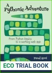 A Pythonic Adventure From Python basics to a working web app (Final)