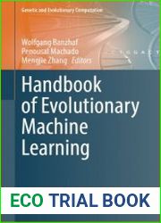 Handbook of Evolutionary Machine Learning