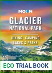 Moon Glacier National Park Hiking, Camping, Lakes & Peaks (Travel Guide), 9th Edition