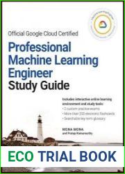 Official Google Cloud Certified Professional Machine Learning Engineer Study Guide